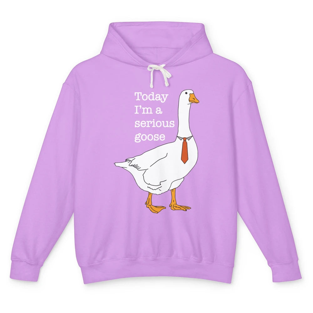 Funny Today I'm A Serious Goose Meme Farm Animal Geese Boss Unisex Lightweight Hoodie