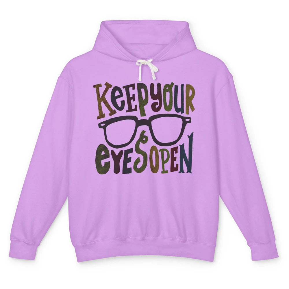 Optometrist Keep Your Eyes Open Ophthalmology Tech Optician Unisex Lightweight Hoodie