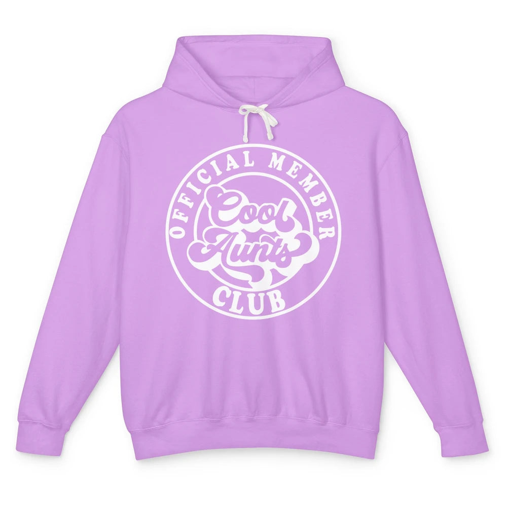 Official Member Cool Aunts Club Funny Auntie Sister Gift Unisex Lightweight Hoodie