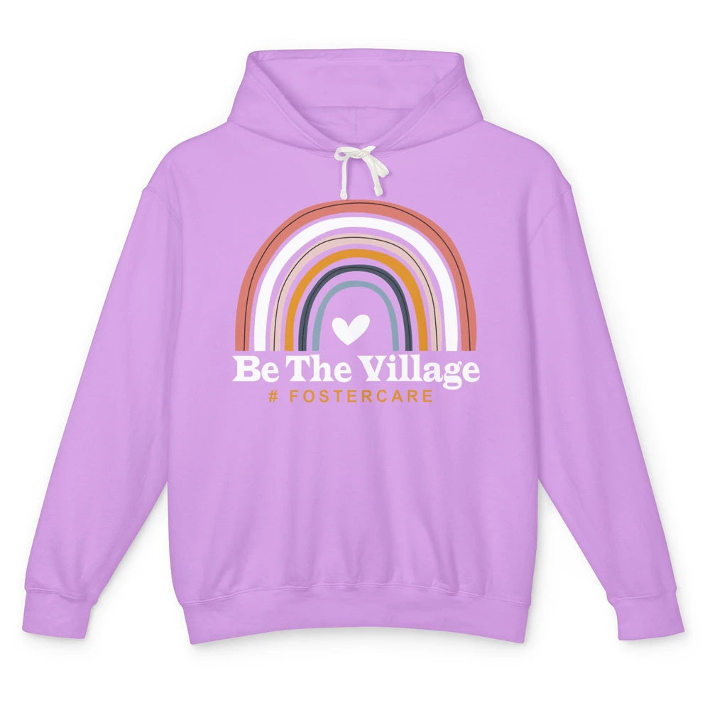 Be The Village Rainbow Foster Care Foster Kid Adoption Day Unisex Lightweight Hoodie