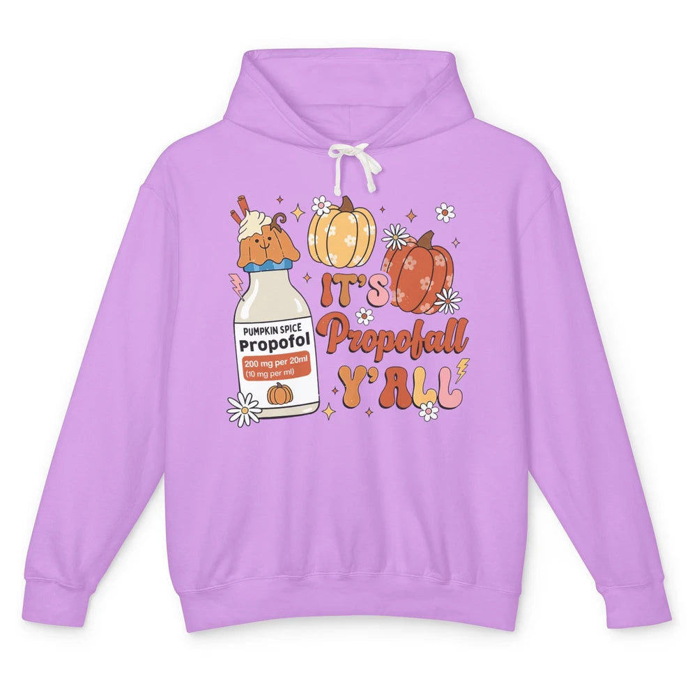 Autumn ICU Nurse It's Propofol Y'all Thankful Anesthetist Unisex Lightweight Hoodie