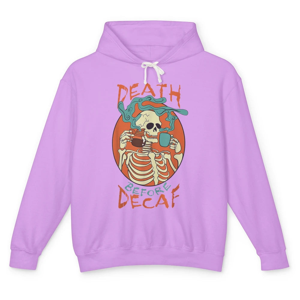 Death Before Decaf Caffeinated Magical Skeleton Coffee Skull Unisex Lightweight Hoodie