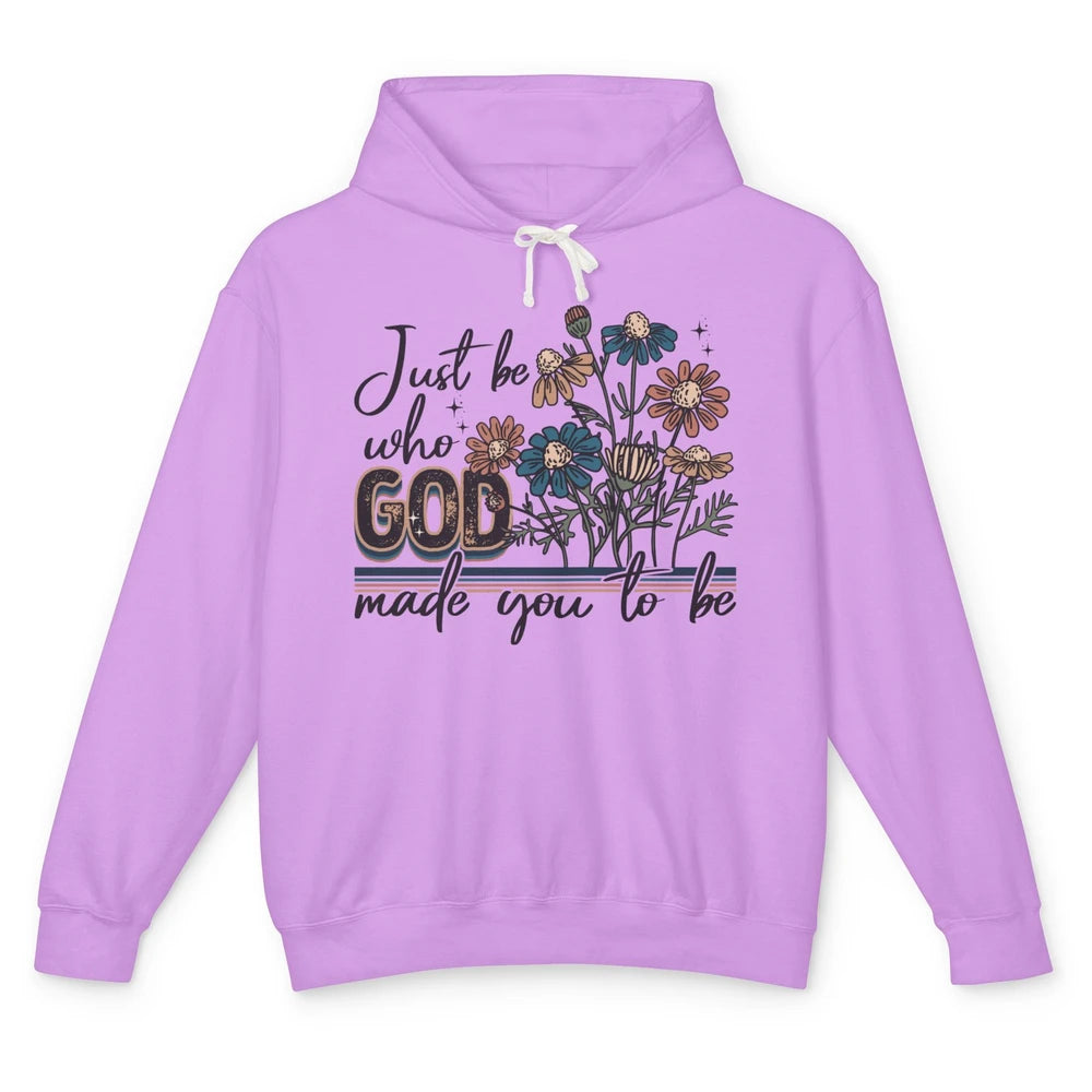 Just Be Who God Made You To Be Vintage Jesus Floral Unisex Lightweight Hoodie