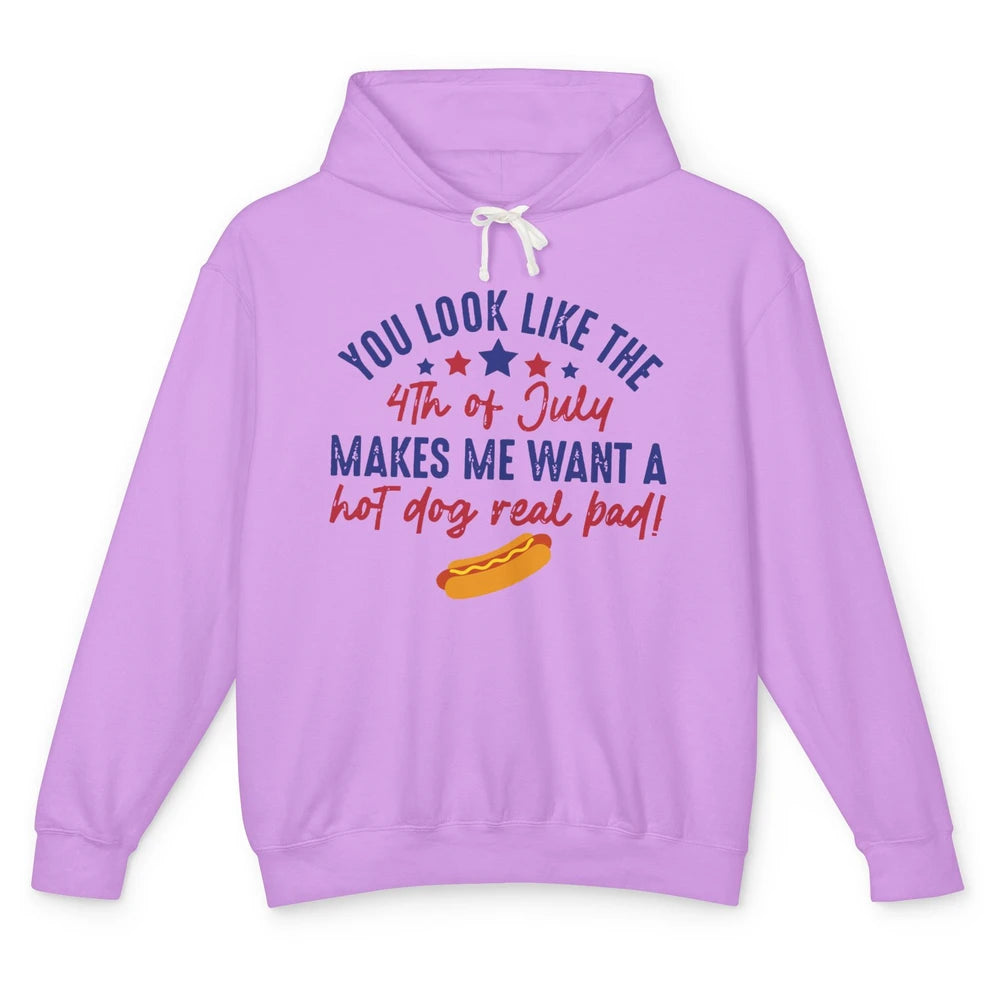 Funny You Look Like July 4th Makes Me Want A Hotdog US Flag Unisex Lightweight Hoodie