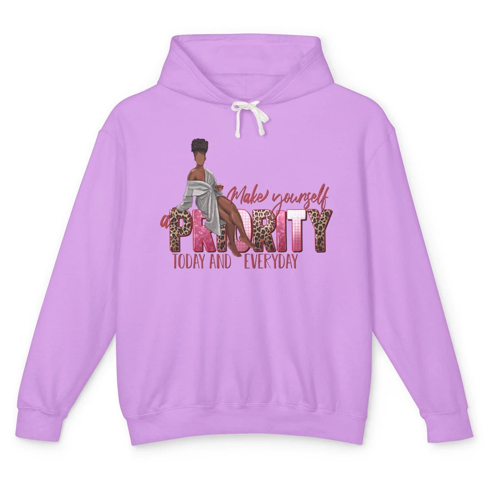 Afro Woman Make Yourself Priority Everyday Black Woman Pride Unisex Lightweight Hoodie