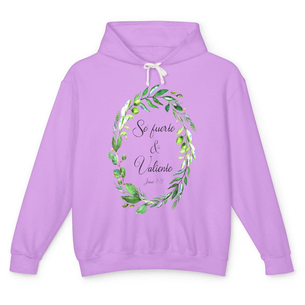 Floral Spanish Bible Verse Se Fuerte Y Valiente Christian Unisex Lightweight Hoodie