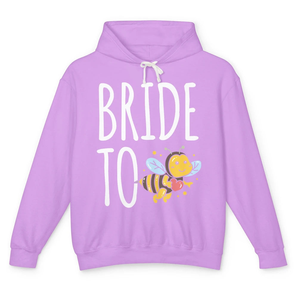 Bride To Bee Funny Engagement Future Wife Bachelor Party Mrs Unisex Lightweight Hoodie