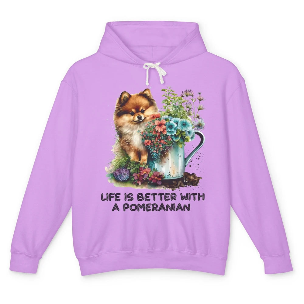 Cute Pomeranian Puppy Flowers Life Is Better With Pomeranian Unisex Lightweight Hoodie