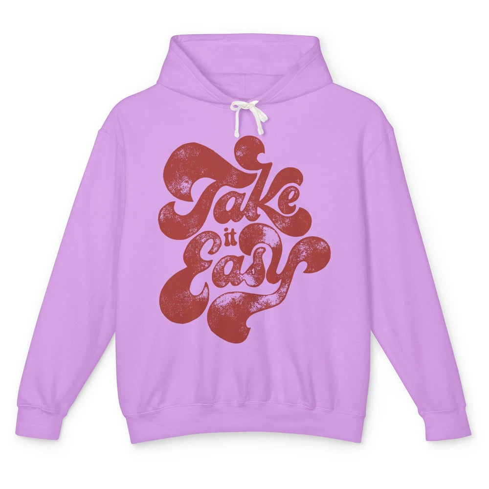 Retro Groovy Take It Easy Hippie Motivational Inspirational Unisex Lightweight Hoodie