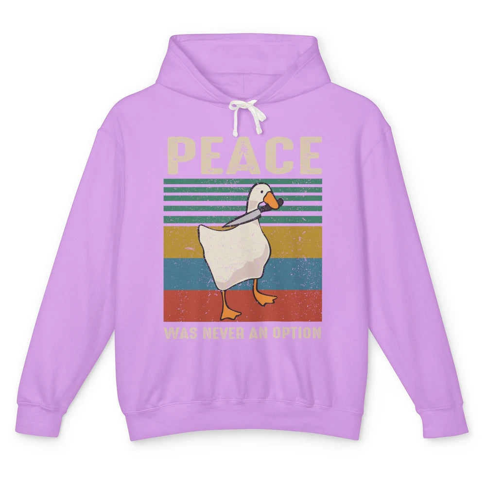 Funny Goose Peace Was Never An Option Sarcastic Goose Unisex Lightweight Hoodie