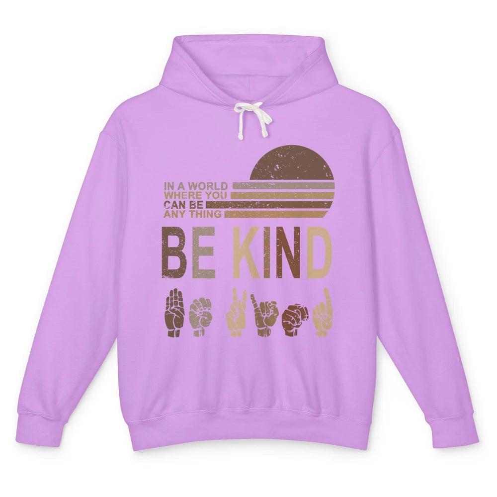 Retro Sign Language Be Kind Human Women Rights Anti Bullying Unisex Lightweight Hoodie