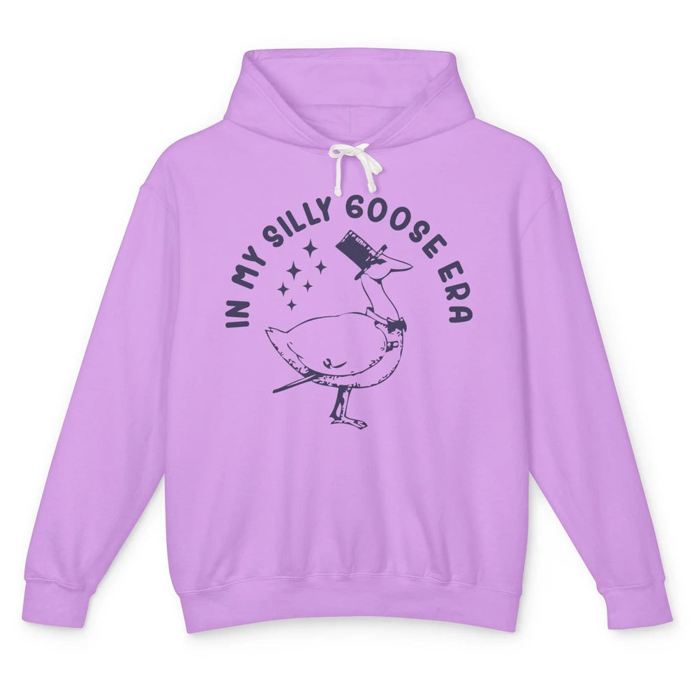 Funny In My Silly Goose Era Silly Goose Sarcastic Goose Meme Unisex Lightweight Hoodie