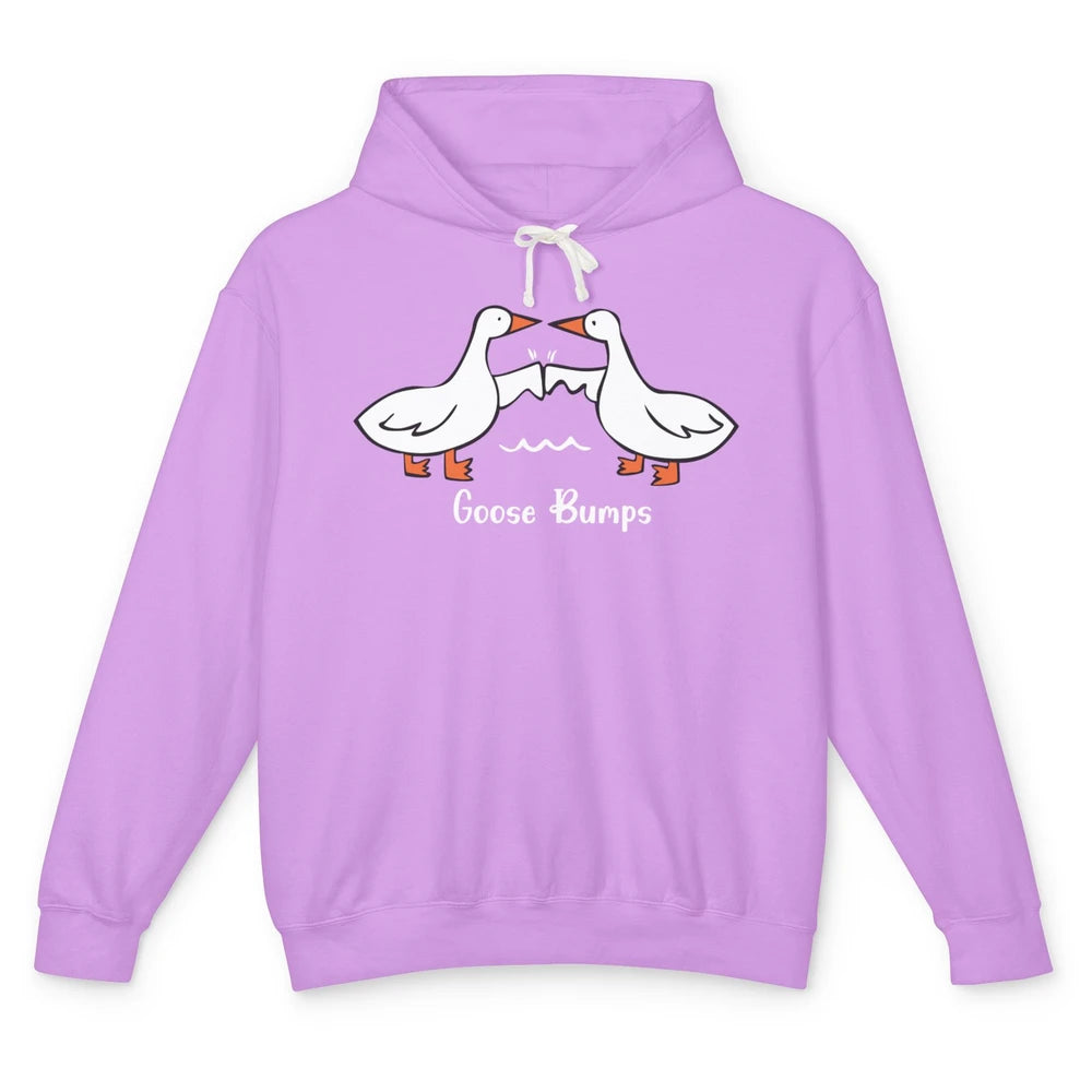 Funny Goose Bumps Fistbump Jokes Goosebumps Animal Pun Unisex Lightweight Hoodie