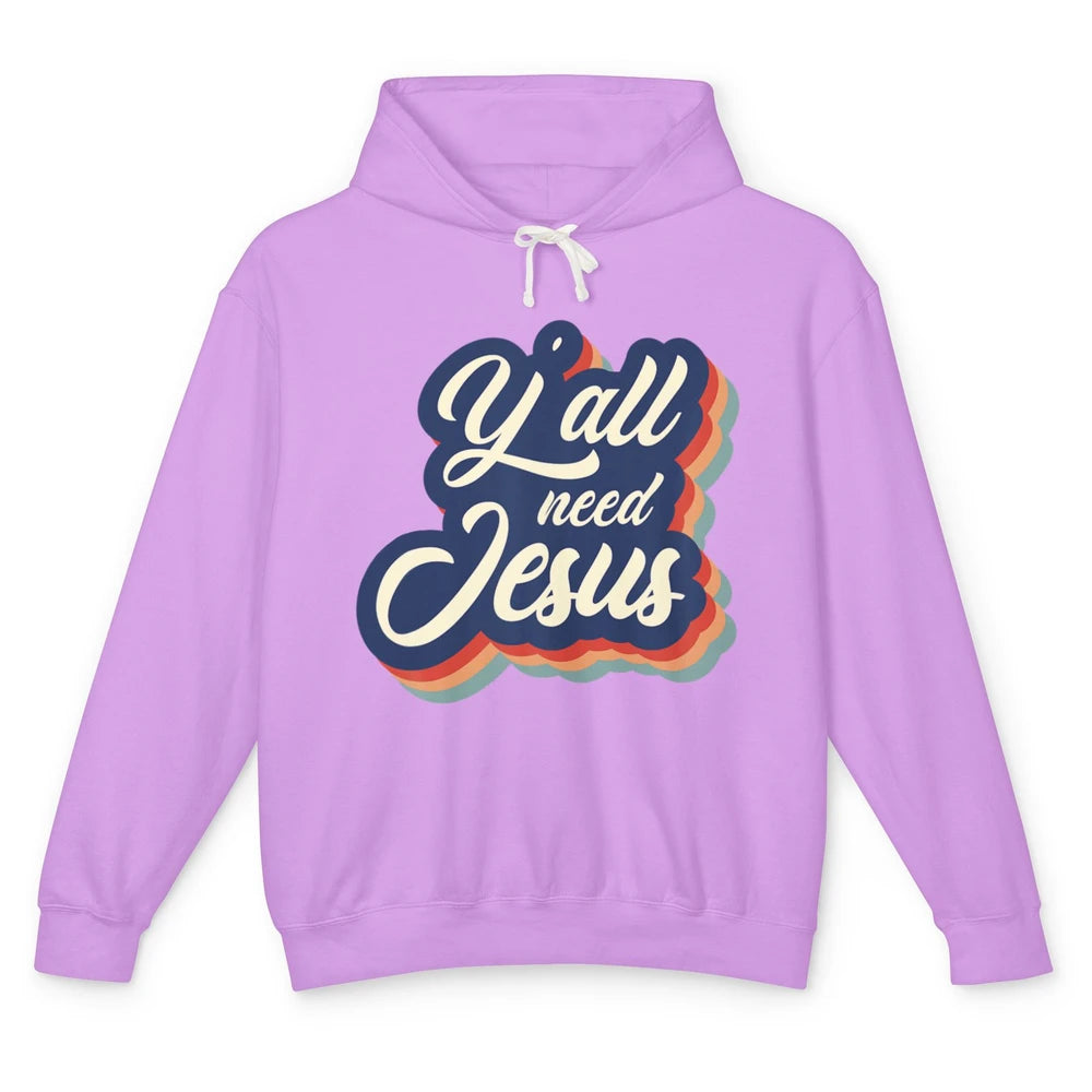 Retro 70s Groovy Y'all Need Jesus Religion Christ Bible God Unisex Lightweight Hoodie