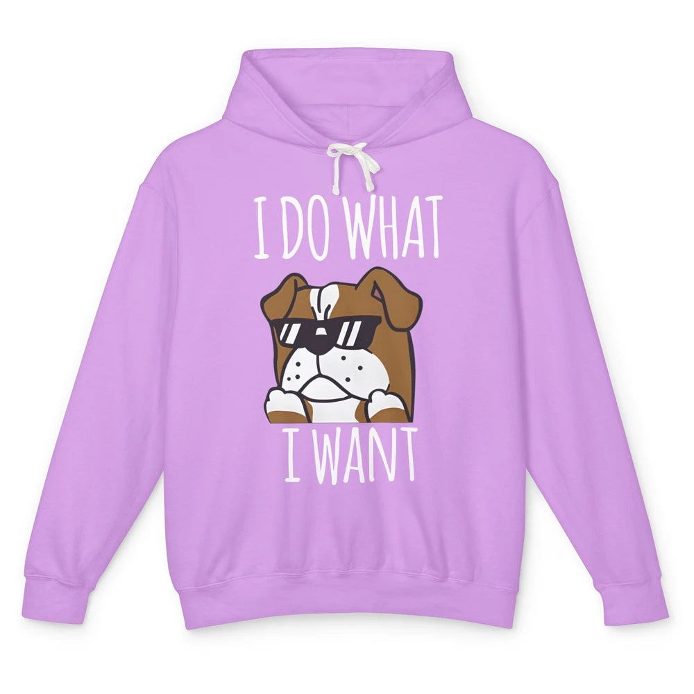 English Bulldog Glasses I Do What I Want Naughty Bulldog Mom Unisex Lightweight Hoodie