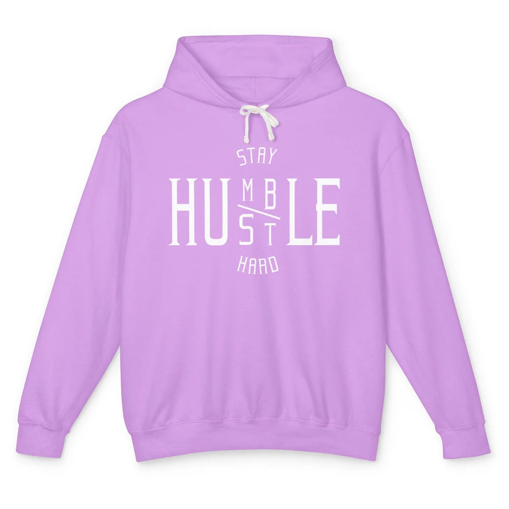 Always Stay Humble Hustle Hard Spread Kindness Inspirational Unisex Lightweight Hoodie