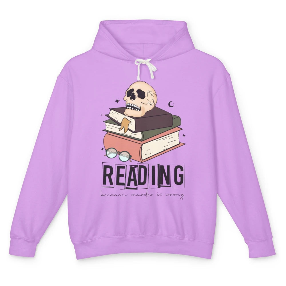 Retro Skull Books Reading Because Murder Is Wrong Booknerd Unisex Lightweight Hoodie