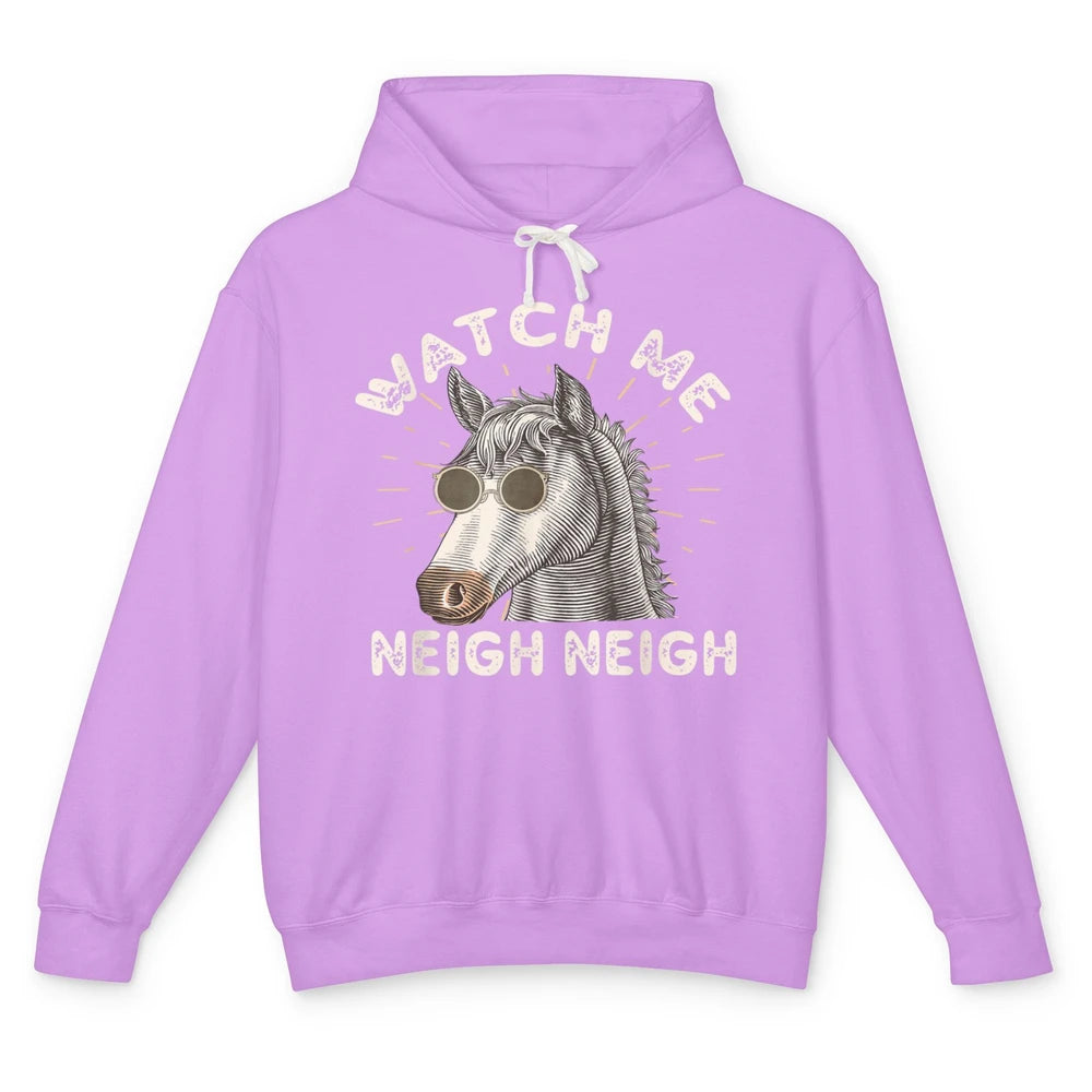 Watch Me Neigh Funny Equestrian Horse Race Retro Farm Animal Unisex Lightweight Hoodie