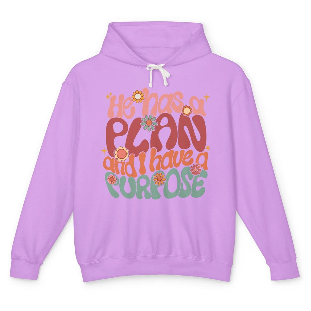 Groovy Christian He Has A Plan I Have A Purpose Bible Verse Unisex Lightweight Hoodie