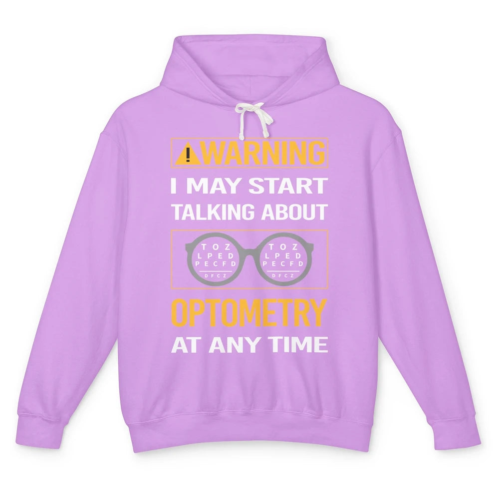 May Start Talking About Optometry Optometrist Optician Retro Unisex Lightweight Hoodie