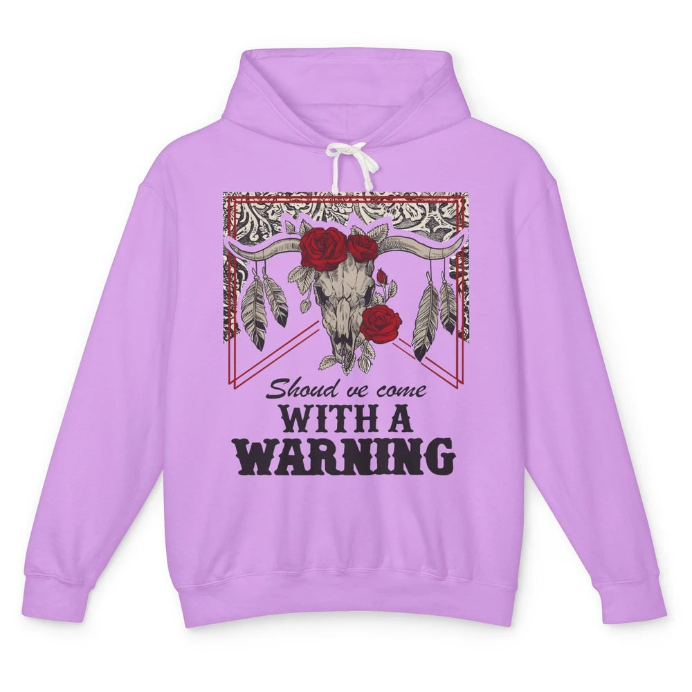 Boho Bull Skull Roses Should've Come With A Warning Western Unisex Lightweight Hoodie