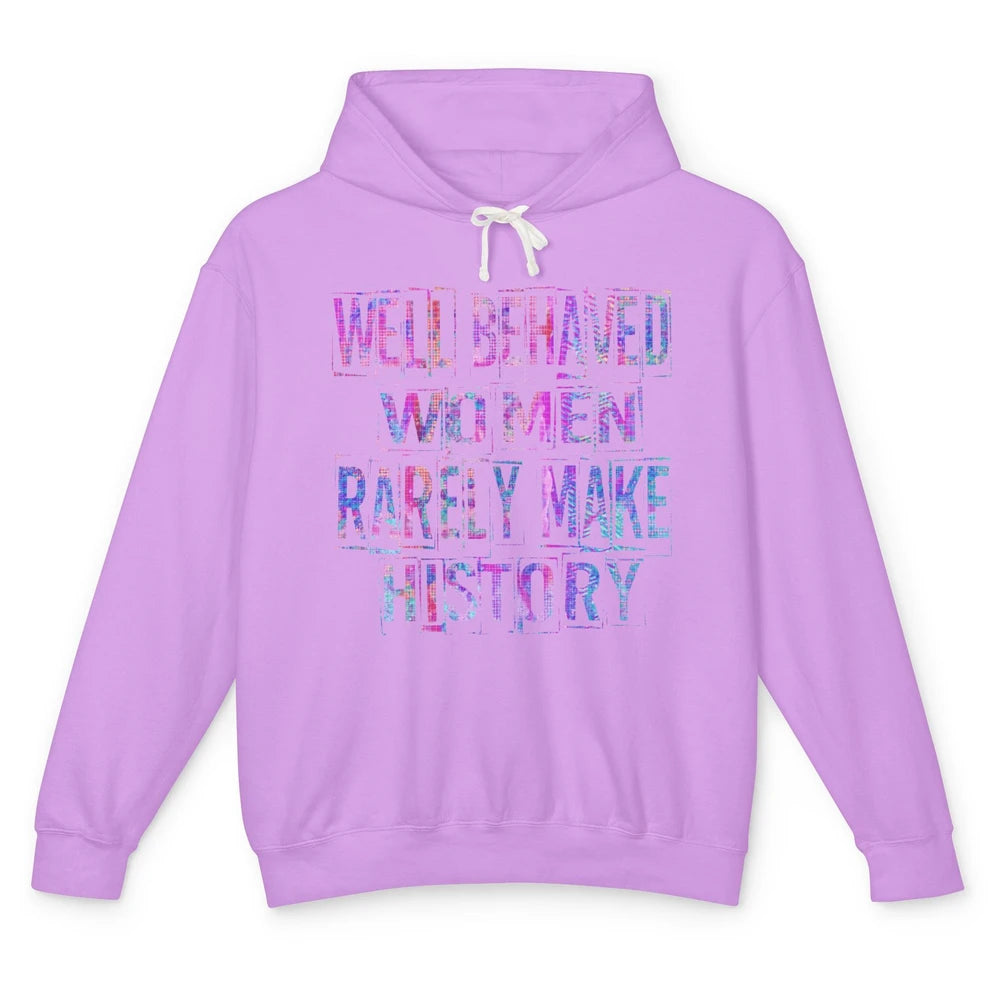 Retro Well Behaved Women Rarely Make History Western Country Unisex Lightweight Hoodie