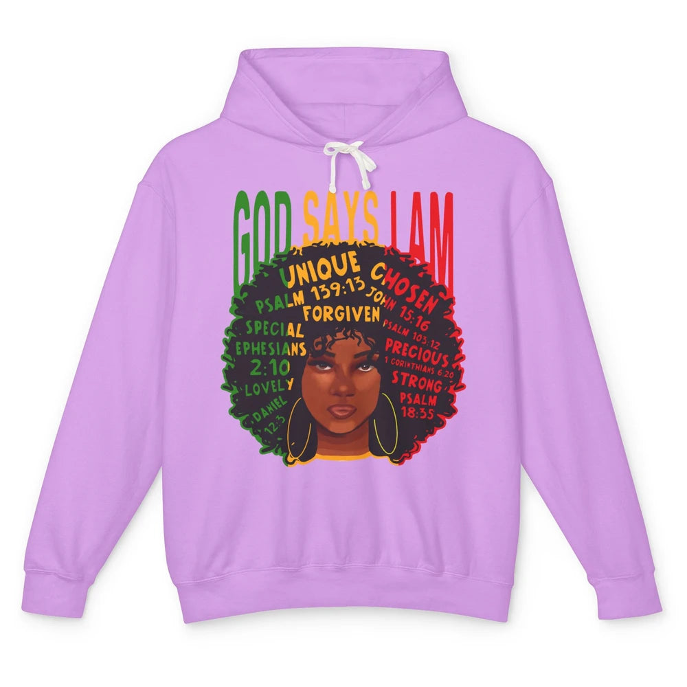 Afro Woman God Say I Am Black Melanin African American Woman Unisex Lightweight Hoodie