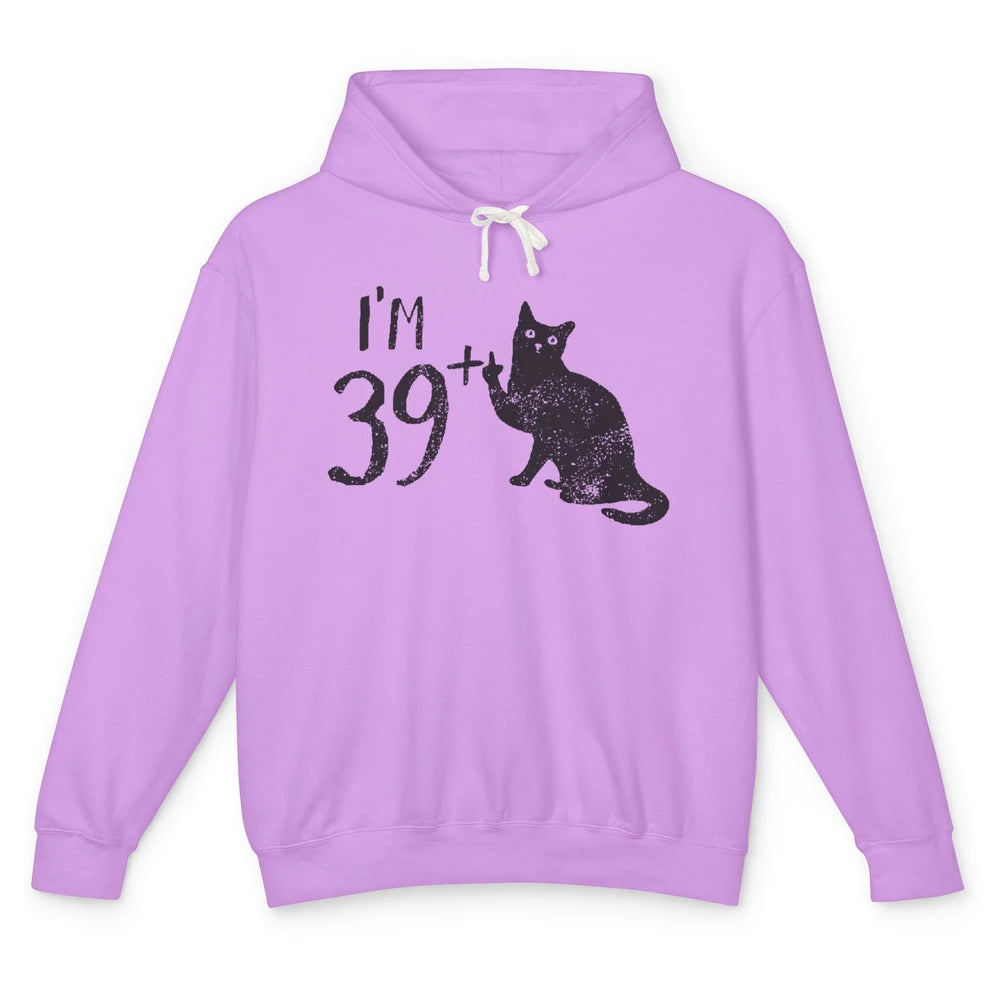 Funny Cat I'm 39 Plus 1 Cat Mom 40th Birthday Cat Lovers Unisex Lightweight Hoodie