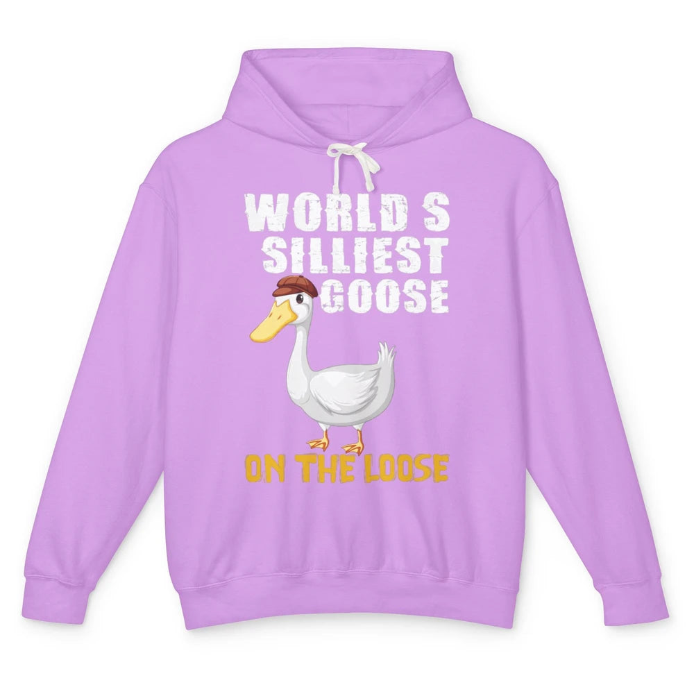 Funny Worlds Silliest Goose On Loose Sarcastic Geese Humor Unisex Lightweight Hoodie