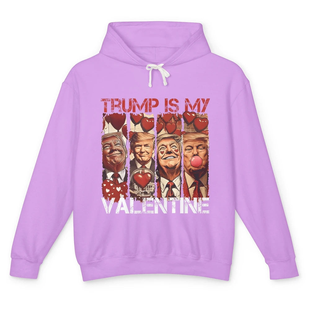 Trump Is My Valentine Funny Donald Trump President Blowing Bubble Gum Love Heart Political Valentine's Day Unisex Lightweight Hoodie