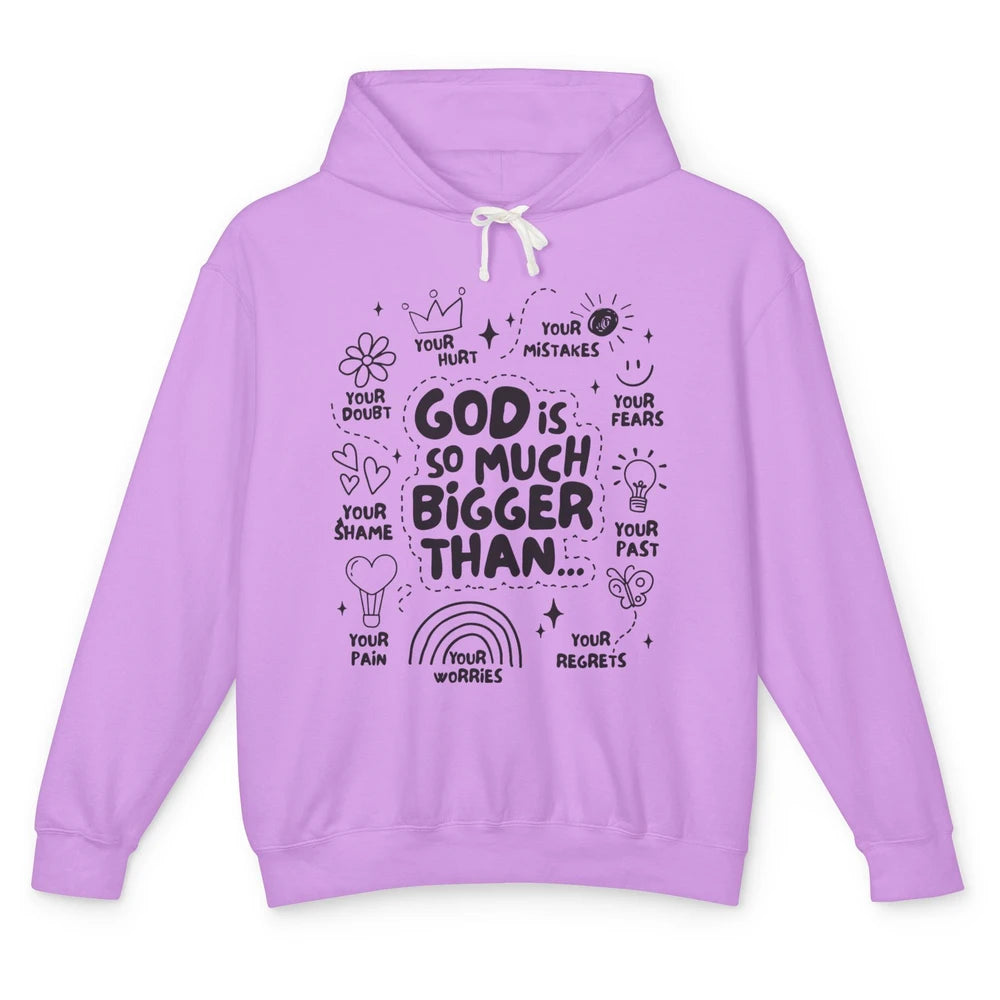 Christian God Is So Much Bigger Than Your Fear Religious Unisex Lightweight Hoodie