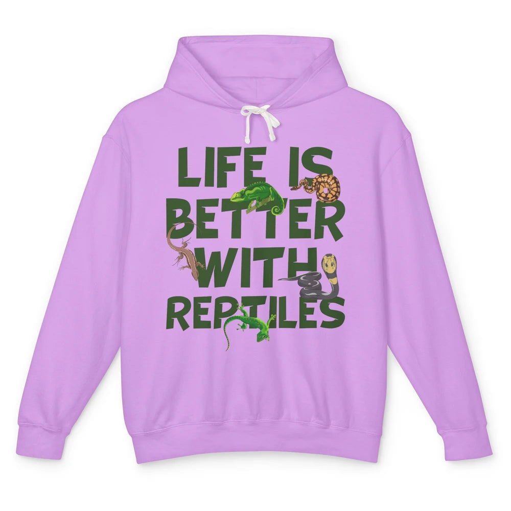 Life Is Better With Reptiles Lizard Gecko Snake Ophiology Unisex Lightweight Hoodie