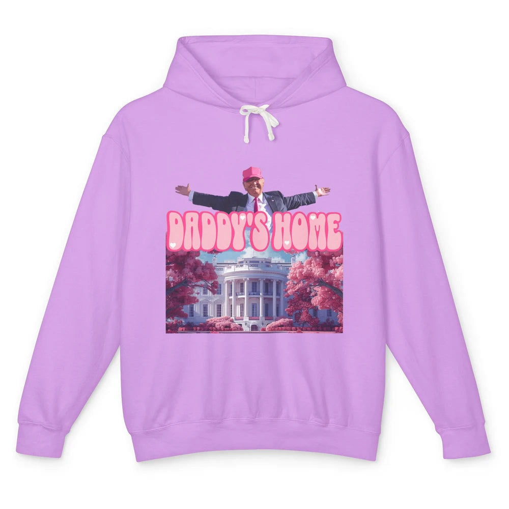 Funny Daddy Home Trump Sarcastic President Political Donald Trump Republican Humor Unisex Lightweight Hoodie