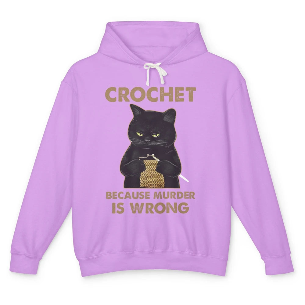 Funny Black Cat Crochet Because Murder Is Wrong Crocheting Unisex Lightweight Hoodie