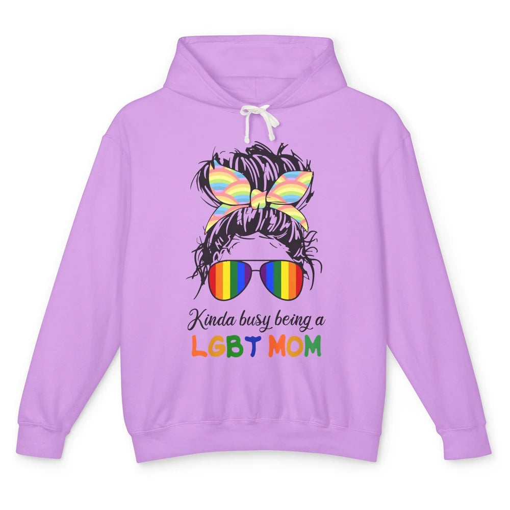 Kinda Busy Being A LGBT Mom LGBT Gay Pride Month Unisex Lightweight Hoodie