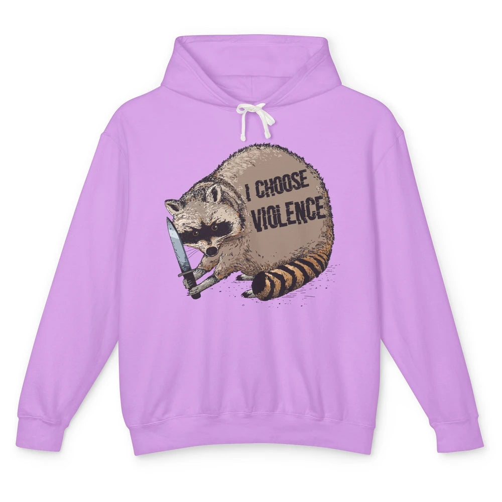 Funny Raccoon Disobey I Choose Violence Sarcastic Raccoon Unisex Lightweight Hoodie