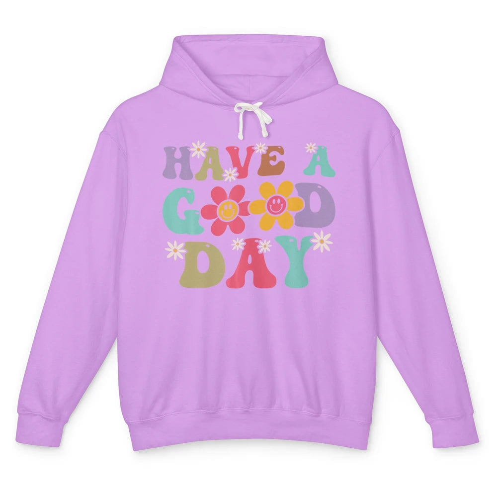 Smiling Face Daisy Have A Good Day Retro Positive Motivation Unisex Lightweight Hoodie