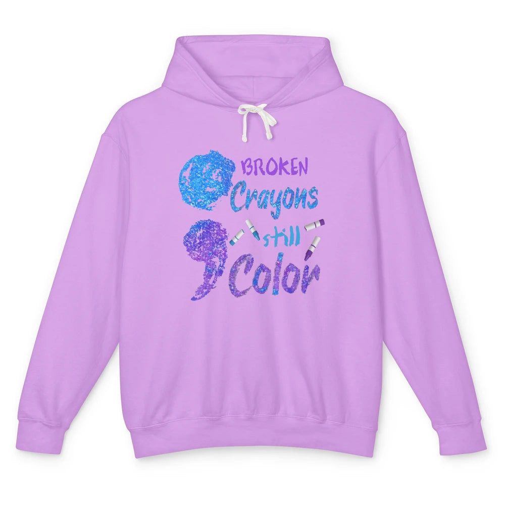 Cool Broken Crayons Still Color Suicide Prevention Awareness Unisex Lightweight Hoodie