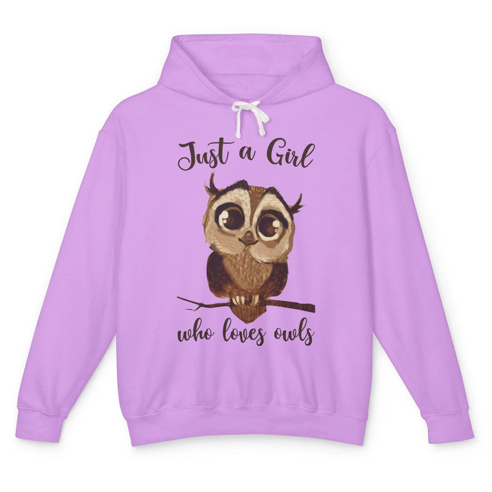 Just A Girl Who Loves Owls Cute Owl Lovers Women Gift Unisex Lightweight Hoodie