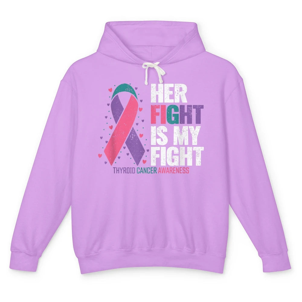 Thyroid Cancer Awareness Her Fight My Fight Warrior Support Unisex Lightweight Hoodie