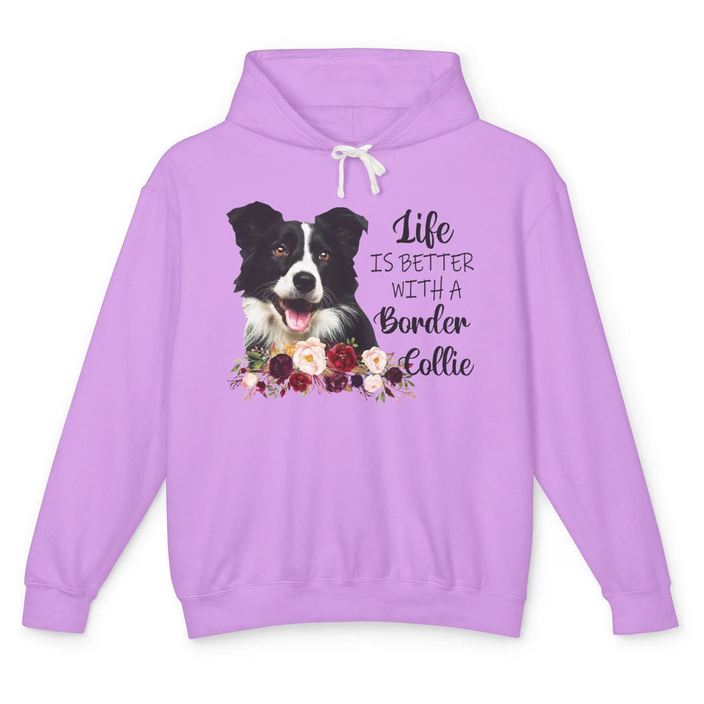 Floral Life Is Better With Border Collie Dog Mom Mothers Day Unisex Lightweight Hoodie