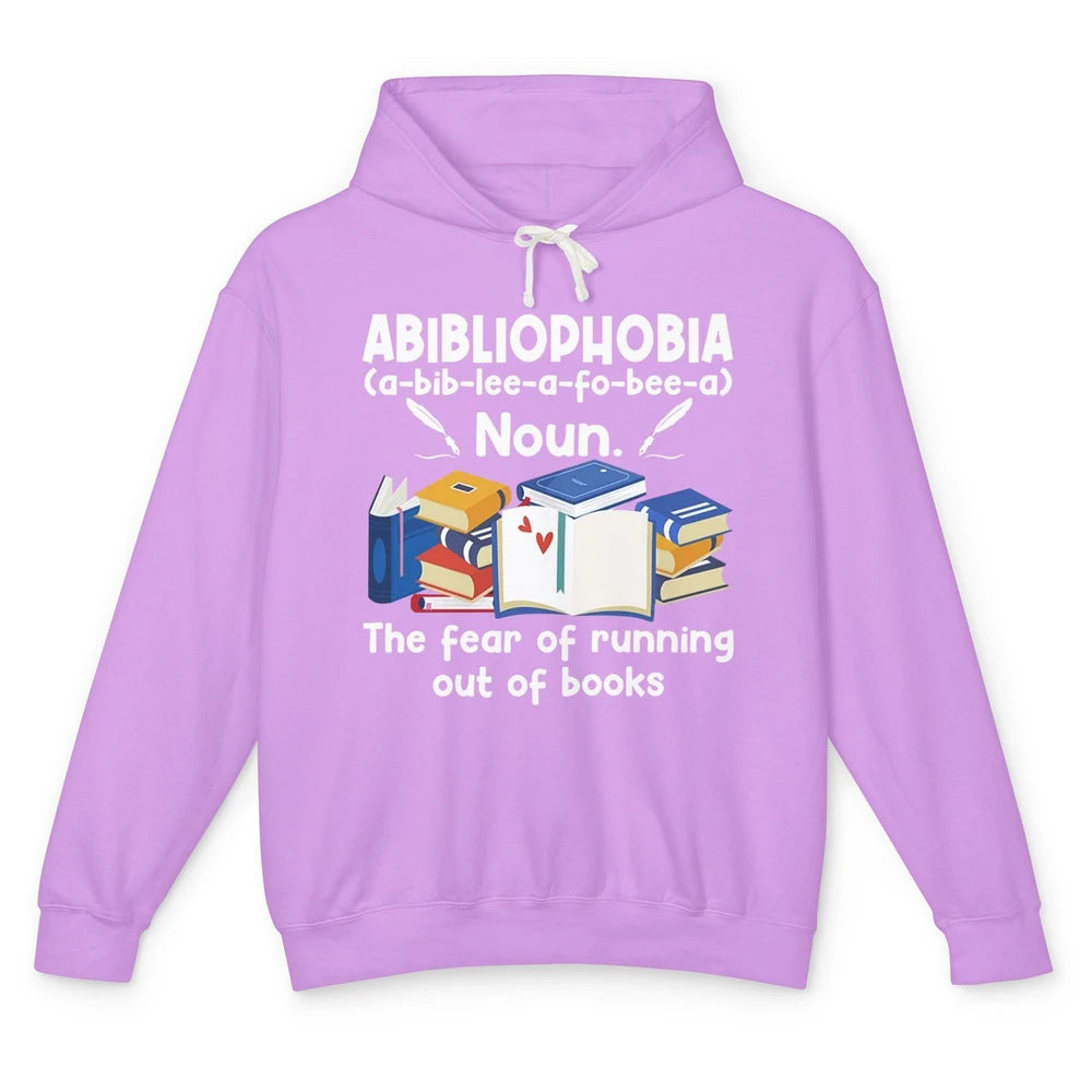 Abibliophobia Fear Of Running Out Of Books Reading Lovers Unisex Lightweight Hoodie