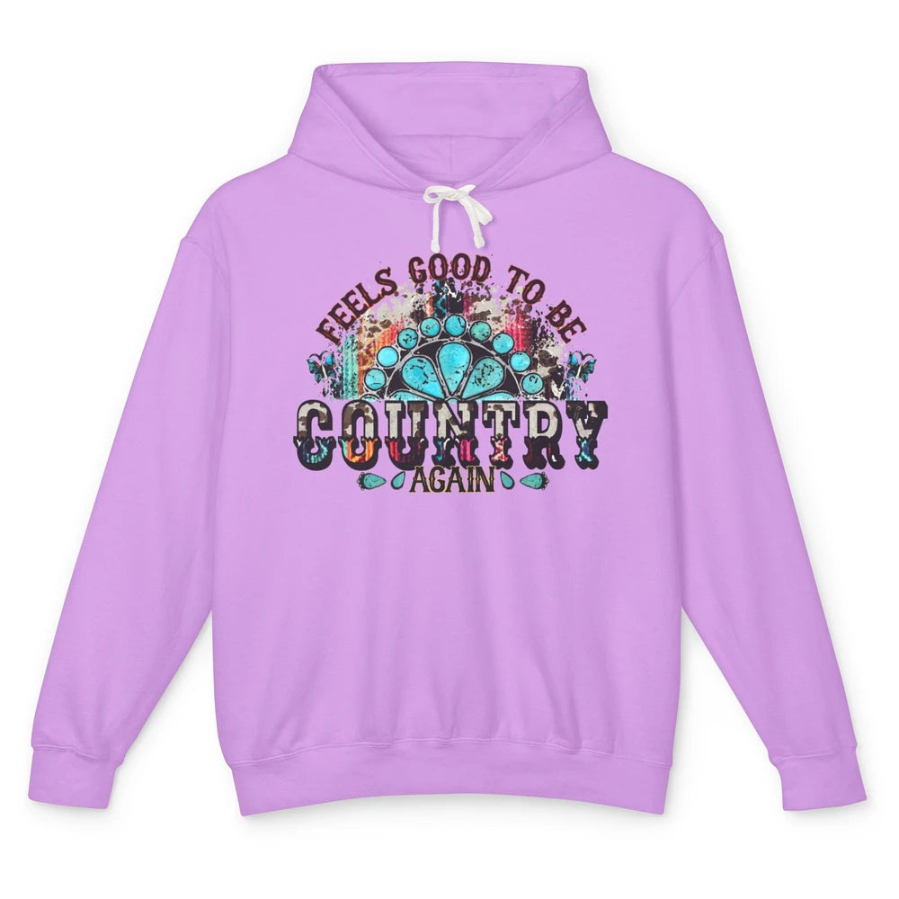 Retro Turquoise Feel Good To Be Country Again Western Girl Unisex Lightweight Hoodie