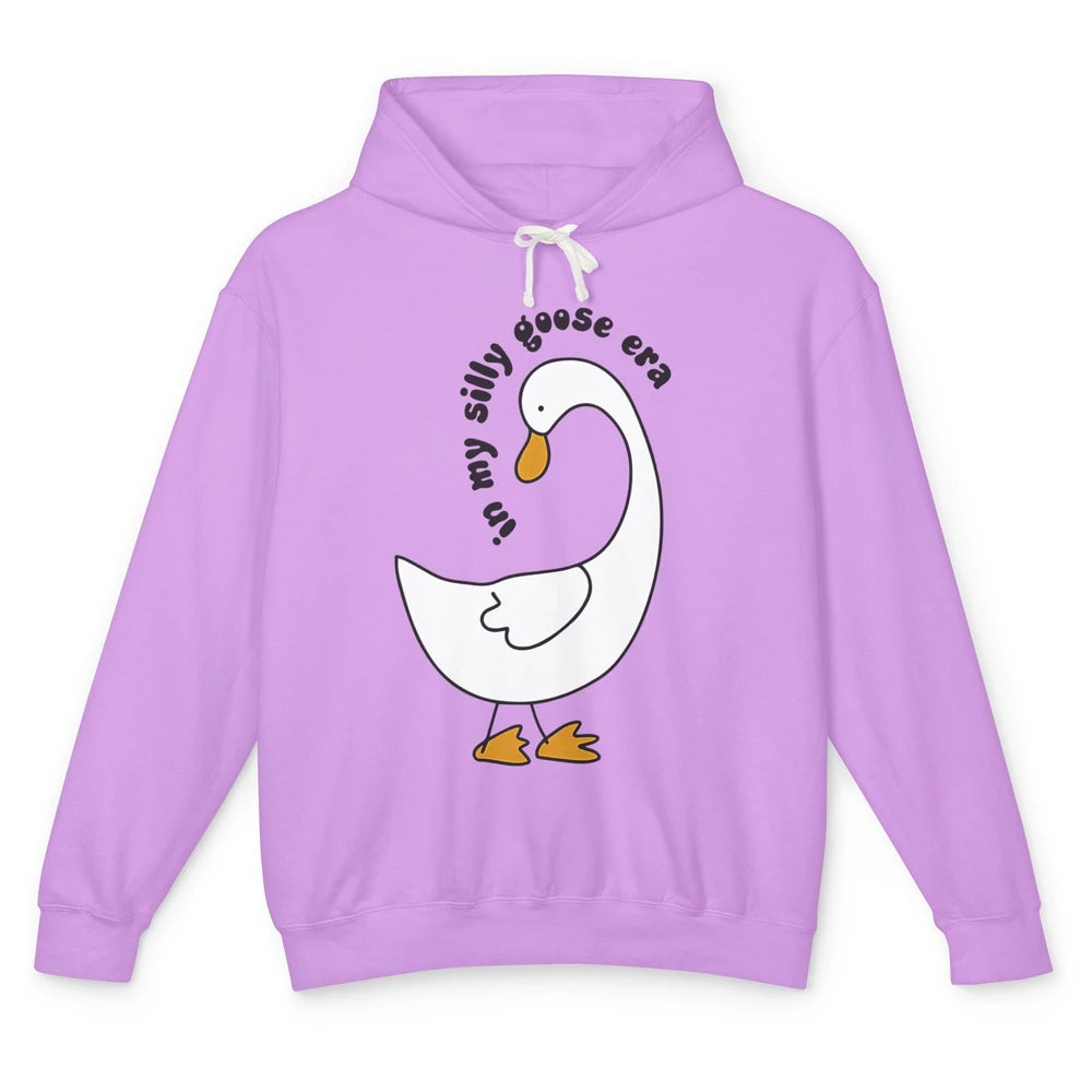 Funny Silly Goose In My Silly Goose Era Sarcastic Goose Meme Unisex Lightweight Hoodie