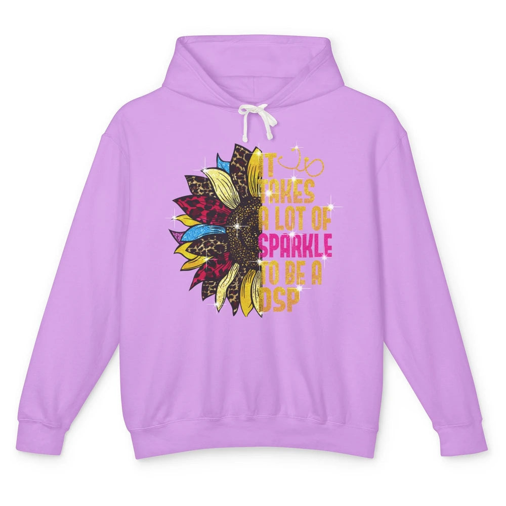 Sunflower DSP Take Sparkle To Be Direct Support Professional Unisex Lightweight Hoodie