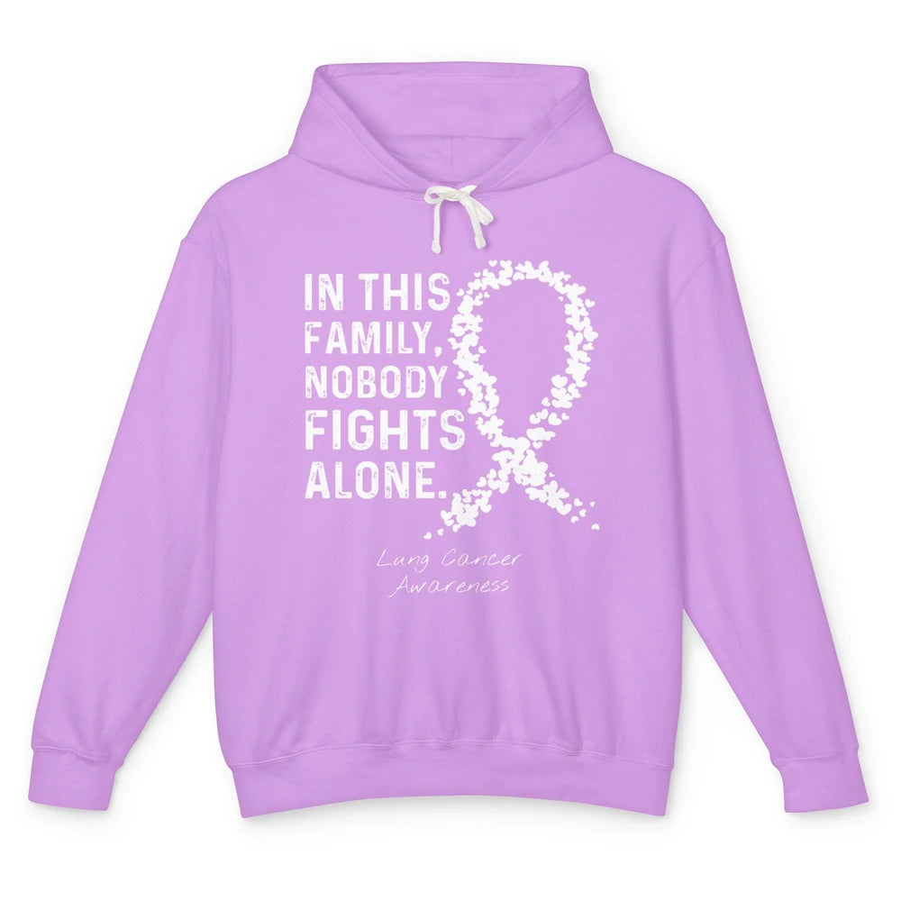 Nobody Fight Alone Family White Ribbon Lung Cancer Awareness Unisex Lightweight Hoodie