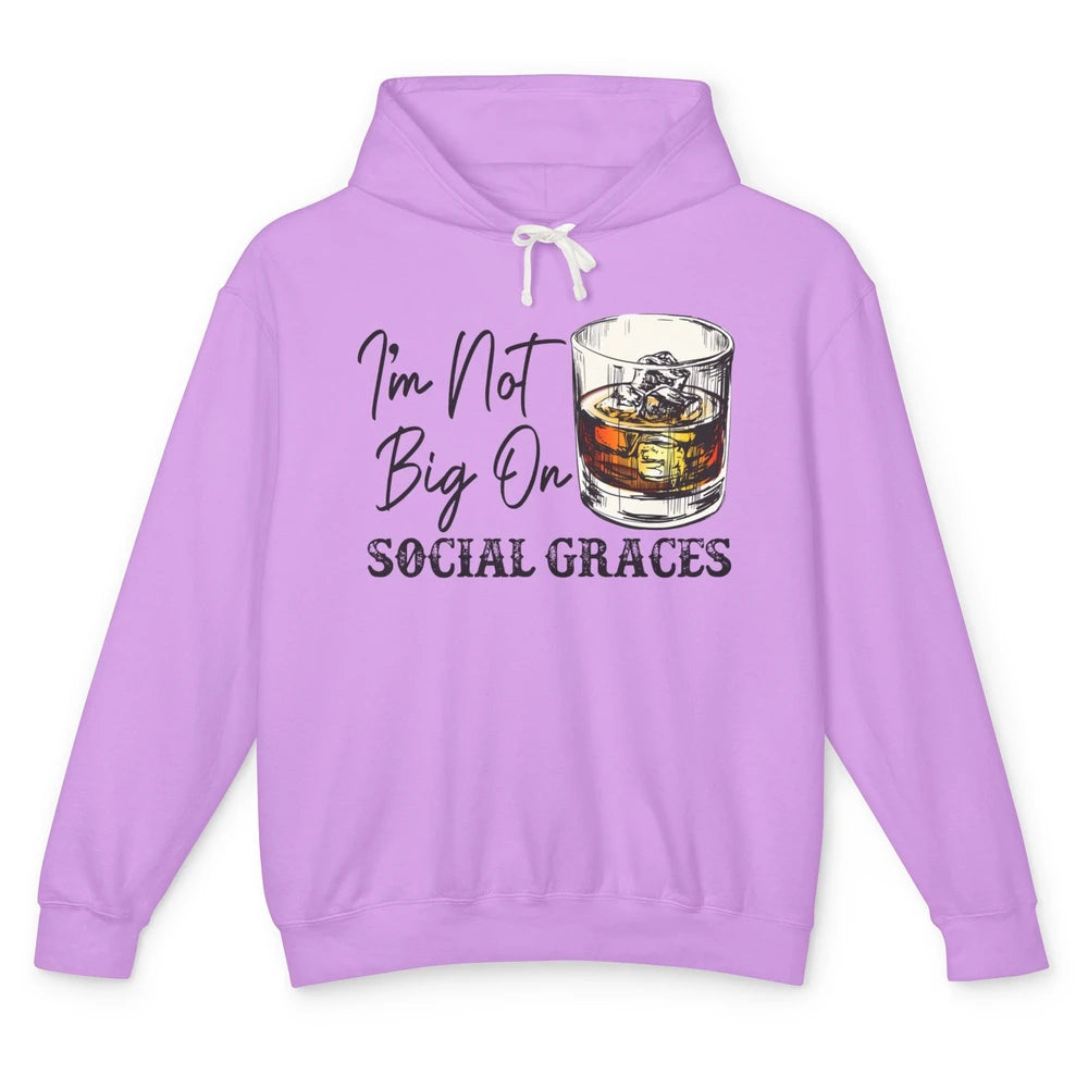 Vintage Whiskey I'm Not Big On Social Graces Western Country Unisex Lightweight Hoodie