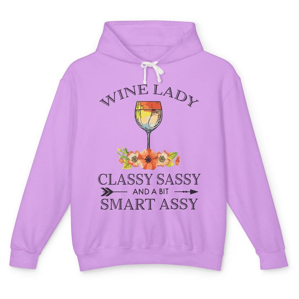 Wine Lady Classy Sassy And A Bit Smart Assy Drink Wine Lover Unisex Lightweight Hoodie