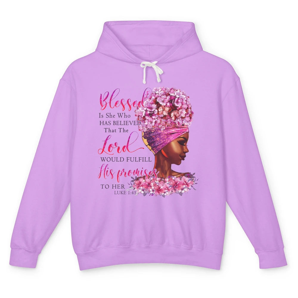 Black Woman Blessed Is She Who Believed God Christian Unisex Lightweight Hoodie