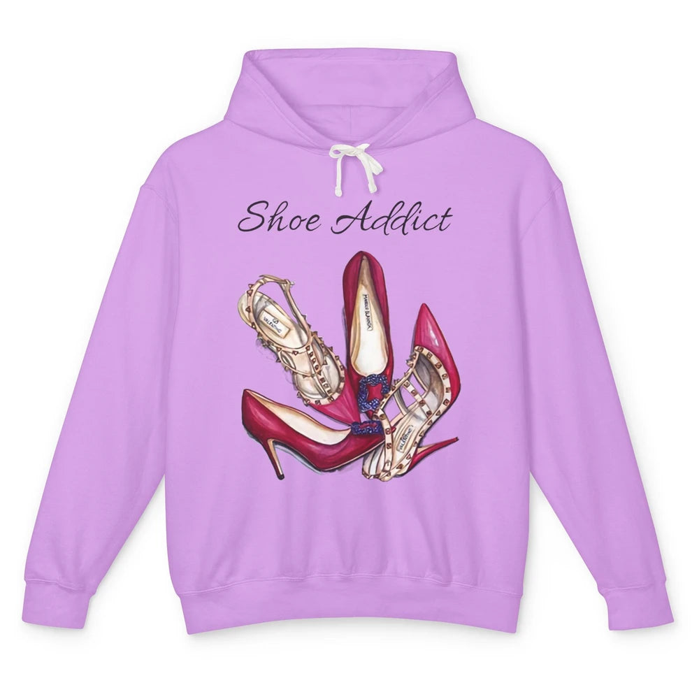 Shoes Addict Women High Heels Shoes Lovers Women Gift Unisex Lightweight Hoodie